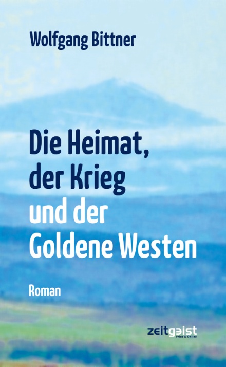 Die-Heiat-der-Krieg-und-der-Goldene-Westen-Ein-deutsches-Lebensbild